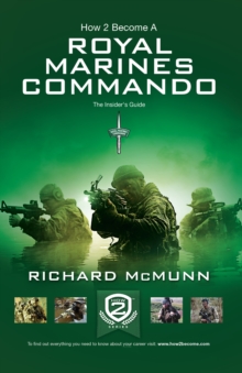 Image for How 2 become a Royal Marines commando: the insider's guide