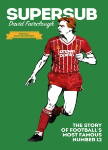 Image for Supersub  : the story of football's most famous number 12