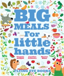 Image for Big meals for little hands