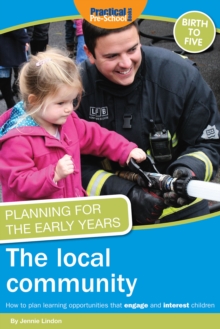 Image for The local community: how to plan learning opportunities that engage and interest children