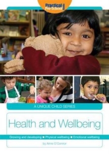 Image for Health and Wellbeing : Growing and developing. Physical wellbeing. Emotional wellbeing