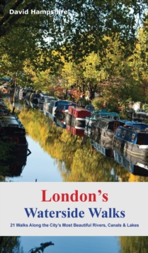 Image for London's waterside walks  : 21 walks along the city's most interesting rivers, canals & docks