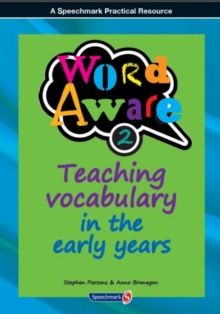Image for Word aware 2  : teaching vocabulary in the early years