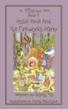 Image for Posie Pixie and the Fireworks Party - Book 4 in the Whimsy Wood Series