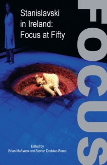 Image for Stanislavski in Ireland: Focus at fifty