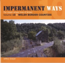 Image for Impermanent Ways: The Closed Lines of Britain - Welsh Borders