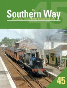 The Southern Way Issue 45: The Regular Volume for the Southern Devotee