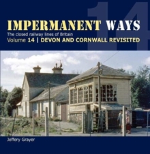 Impermanent Ways Volume 14 – Devon & Cornwall Revisited