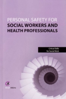 Image for Personal safety for social workers and health professionals