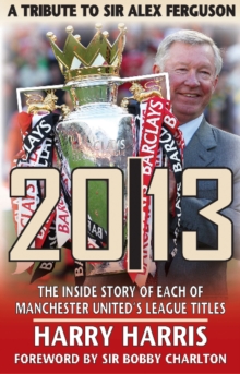 Image for 20/13 -- A Tribute to Sir Alex Ferguson