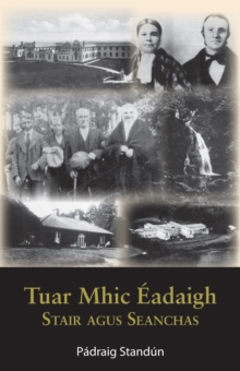 Image for Tuar Mhic Eadaigh: stair agus seanchas