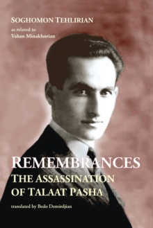 Image for Remembrances : The Assassination of Talaat Pasha