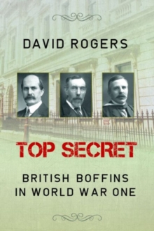 Image for Top secret  : British boffin in World War One