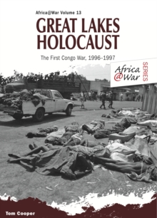 Great Lakes Holocaust: First Congo War, 1996-1997