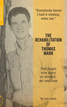 Rehabilitation Of Thomas Mark