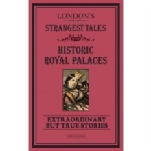 Image for London's strangest tales  : historic royal palaces