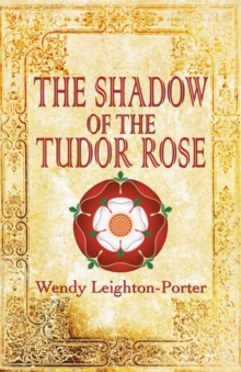 Image for The Shadow of the Tudor Rose