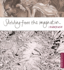 Image for Sketching from the imagination  : fantasy