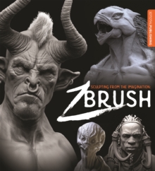 Image for Sculpting from the imagination  : ZBrush