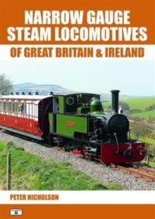 Narrow Gauge Steam Locomotives of Great Britain & Ireland