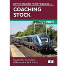 Coaching Stock 2023: Including HST Formations and Network Rail Service Stock