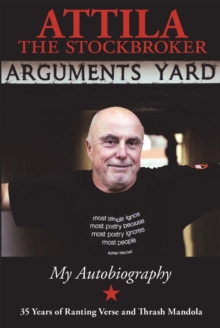 Image for Arguments yard: thirty five years of ranting verse and thrash mandola