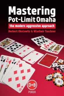 Image for Mastering Pot-limit Omaha : The Modern Aggressive Approach