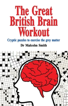 Image for The Great British Brain Work Out : Cryptic puzzles to exercise the grey matter