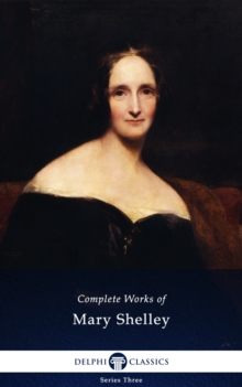 Image for Delphi Complete Works of Mary Shelley (Illustrated)