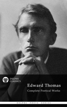 Image for Delphi Complete Poetical Works of Edward Thomas (Illustrated)