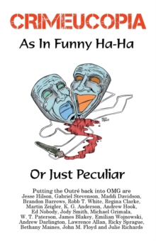 Image for CRIMEUCOPIA - As In Funny Ha-Ha, Or Just Peculiar