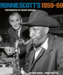 Image for Ronnie Scott's 1959-69  : photographs by Freddy Warren