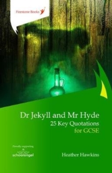 Dr Jekyll and Mr Hyde: 25 Key Quotations for GCSE