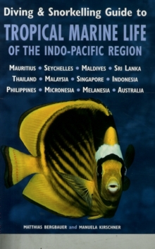Image for Diving & Snorkelling Guide to Tropical Marine Life of the Indo-Pacific