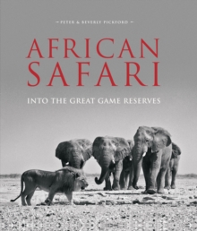Image for African Safari : Into the Great Game Reserves