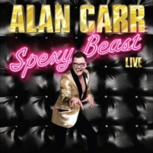 Alan Carr - Spexy Beast