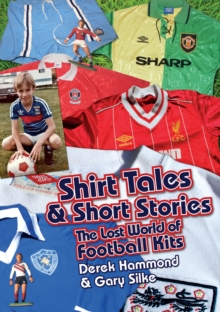 Image for Got, Not Got: Shirt Tales & Short Stories