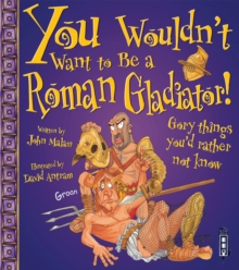 Image for You wouldn't want to be a Roman gladiator!  : gory things you'd rather not know