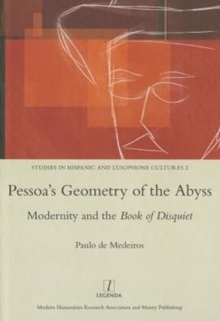 Image for Pessoa's geometry of the abyss  : modernity and the book of disquiet