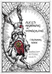 Image for Alice's Nightmare in Wonderland Colouring Book
