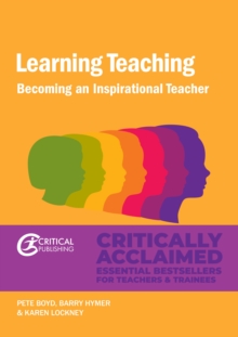 Image for Learning teaching: becoming an inspirational teacher