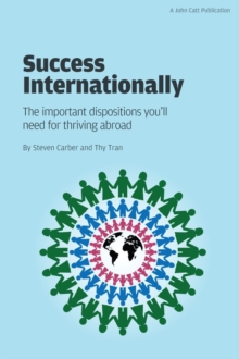 Image for Success Internationally: The Important Dispositions You'll Need for Thriving Abroad
