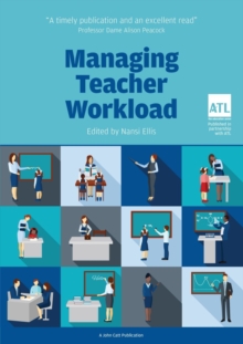 Image for Managing Teacher Workload: A Whole-School Approach to Finding the Balance