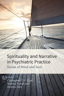 Image for Spiritual narratives in psychiatric practice  : stories of mind and soul