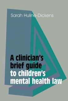 Image for A clinician's brief guide to children's mental health law