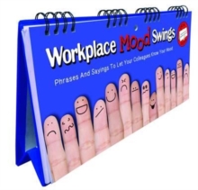 Image for Workplace Mood Swings Flip Book - Phrases And Sayings To Let Your Colleagues Know Your Mood : Fun Gift For Colleagues