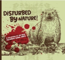 Disturbed By Nature – The Most Disturbing Animal Facts