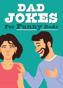 Image for Dad Jokes for Funny Dads - Colourful Joke Book