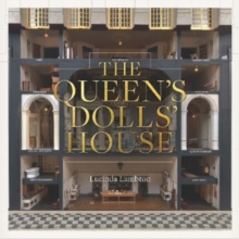 The Queen’s Dolls’ House: Revised and Updated Edition