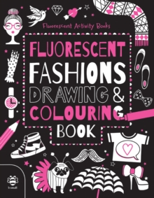 Image for Fluorescent Fashions Drawing & Colouring Book